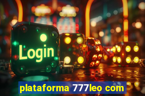 plataforma 777leo com